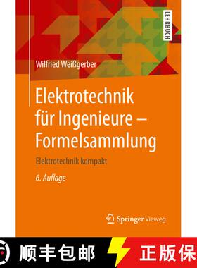 【3-4周达】Elektrotechnik für Ingenieure - Formelsammlung: Elektrotechnik kompakt (6., durchges. u. ... [9783658218164]