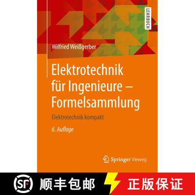 【3-4周达】Elektrotechnik für Ingenieure - Formelsammlung: Elektrotechnik kompakt (6., durchges. u. ... [9783658218164]