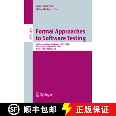【3-4周达】Formal Approaches to Software Testing : 4th International Workshop, FATES 2004, Linz, Aust... [9783540251095]