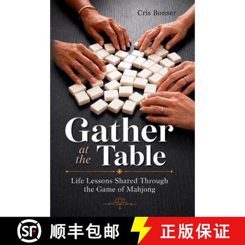 【3-4周达】Gather at the Table: Life Lessons Shared Through the Game of Mahjong [9798994752548]
