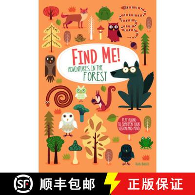 【3-4周达】精装 Find Me! Adventures in the Forest: Play Along to Sharpen Your Vision and Mind [9781641240475]