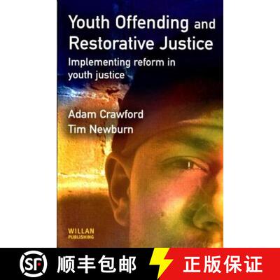 【3-4周达】Youth Offending and Restorative Justice: Implementing Reform in Youth Justice [9781843920113]