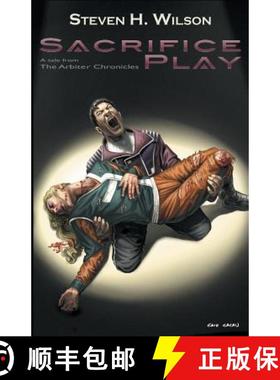 【3-4周达】Sacrifice Play: A Tale from the Arbiter Chronicles [9780977385171]