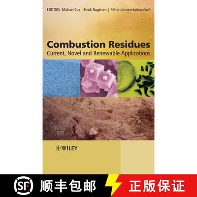【3-4周达】Combustion Residues - Current, Novel And Renewable Applications [Wiley化学化工] [9780470094426]