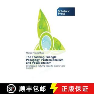 Triangle Pedagogy 9783639667974 The Vocationalism Teaching and 预订 Professionalism