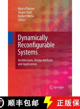 【3-4周达】Dynamically Reconfigurable Systems : Architectures, Design Methods and Applications [9789400790766]