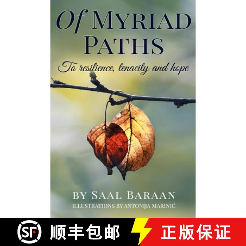 预订 Of Myriad Paths: To resilience, tenacity and hope [9781733270816]