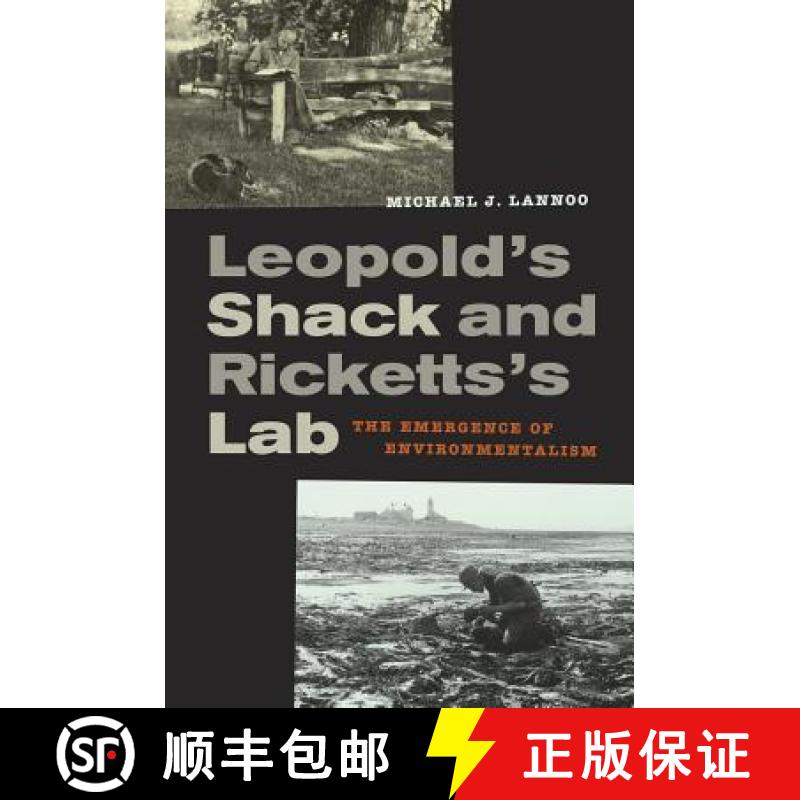 【3-4周达】Leopold's Shack and Ricketts's Lab: The Emergence of Environmentalism [9780520264786]