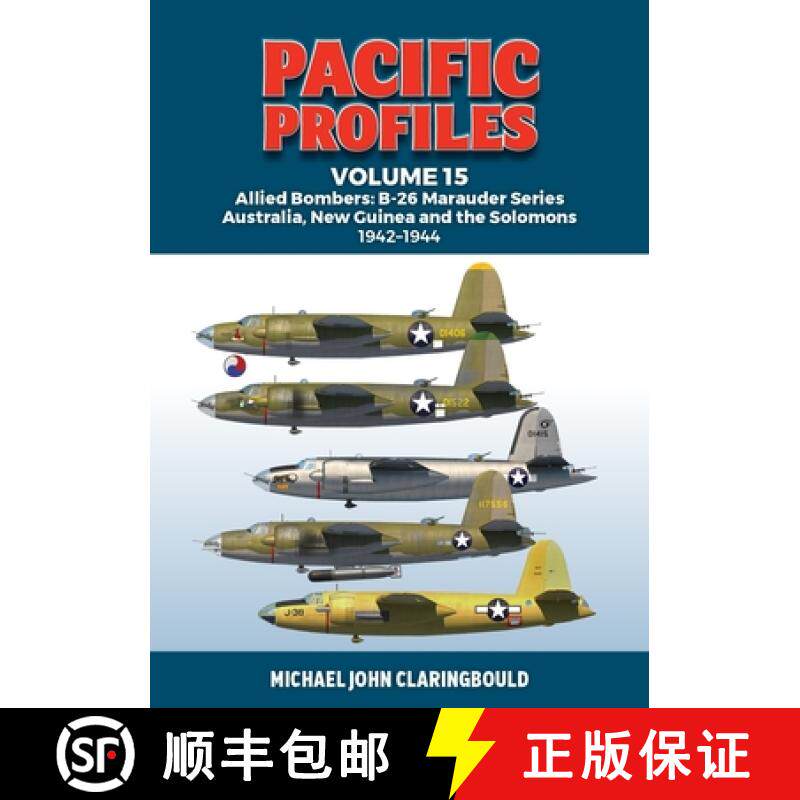 【3-4周达】Pacific Profiles Volume 15: Allied Bombers: B-26 Marauder Series Australia, New Guinea and... [9780645700497]