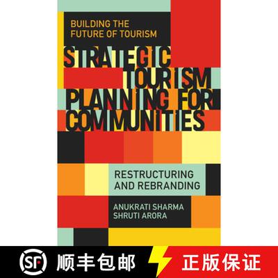 【3-4周达】Strategic Tourism Planning for Communities – Restructuring and Rebranding [9781835490167]