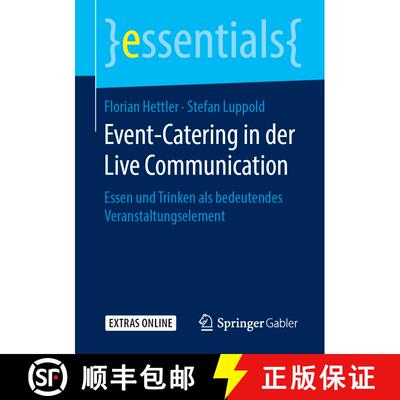 【3-4周达】Event-Catering in der Live Communication : Essen und Trinken als bedeutendes Veranstaltung... [9783658271992]