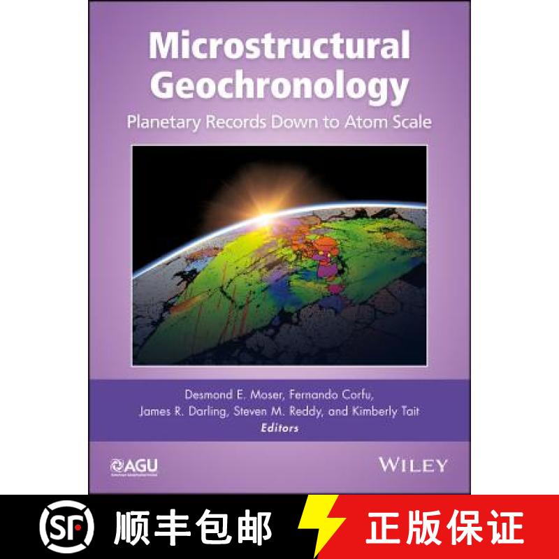 【3-4周达】Microstructural Geochronology: Planetary Records Down To Atom Scale [Wiley地球科学] [9781119227243]