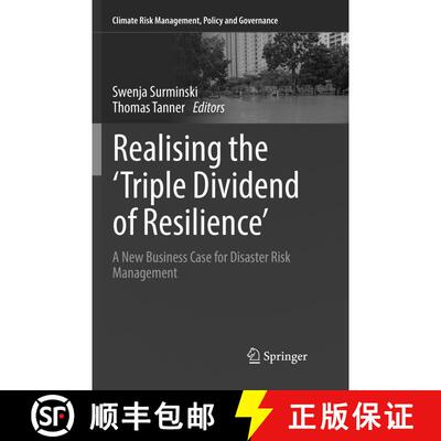 【3-4周达】Realising the 'Triple Dividend of Resilience' : A New Business Case for Disaster Risk Mana... [9783319821573]