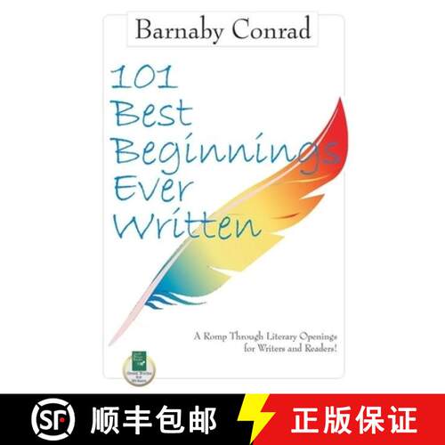 【3-4周达】101 Best Beginnings Ever Written: A Romp Through Literary Openings for Writers and Readers... [9781884956867]