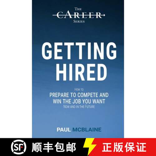 【3-4周达】Getting Hired: How to prepare to compete and win the job you want, now and in the future [9781735766805]