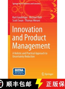 【3-4周达】Innovation and Product Management : A Holistic and Practical Approach to Uncertainty Reduc... [9783642543753]