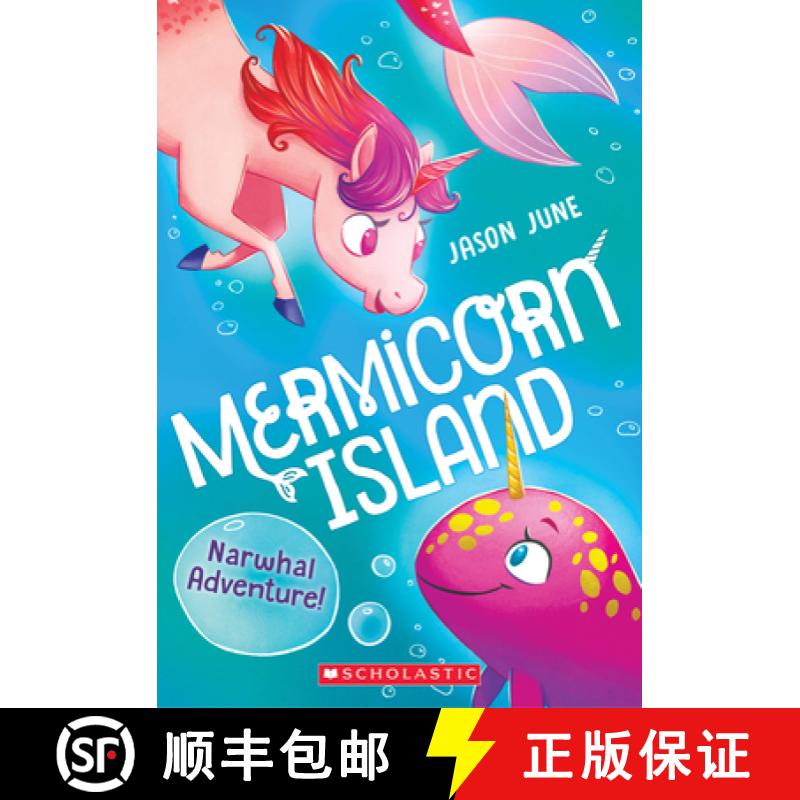 Narwhal Adventure! (Mermicorn Island #2): Volume 2 [9781338685190]