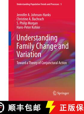 【3-4周达】Understanding Family Change and Variation : Toward a Theory of Conjunctural Action [9789400737006]