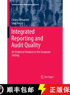 【3-4周达】Integrated Reporting and Audit Quality : An Empirical Analysis in the European Setting (So... [9783319840239]