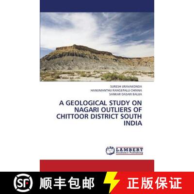预订 A Geological Study on Nagari Outliers of Chittoor District South India [9783659438301]
