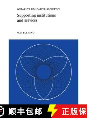 【3-4周达】Supporting Institutions and Services : Ontario's Educative Society, Volume V [9781487598648]