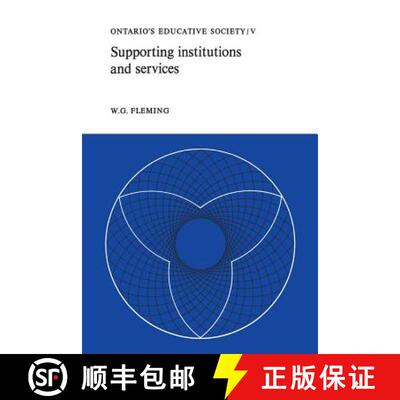【3-4周达】Supporting Institutions and Services – Ontario`s Educative Society, Volume V [9781487598648]