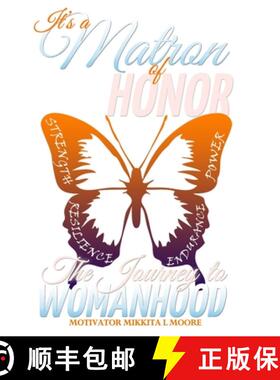 预订 It's a Matron of Honor: The Journey to Womanhood [9781735479200]
