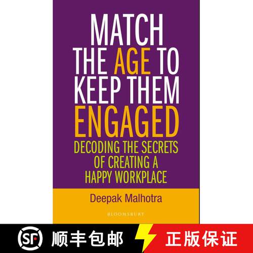 【3-4周达】Match The Age To Keep Them Engaged: Decoding The Secrets of Creating a Happy WorkPlace [9789386250346]