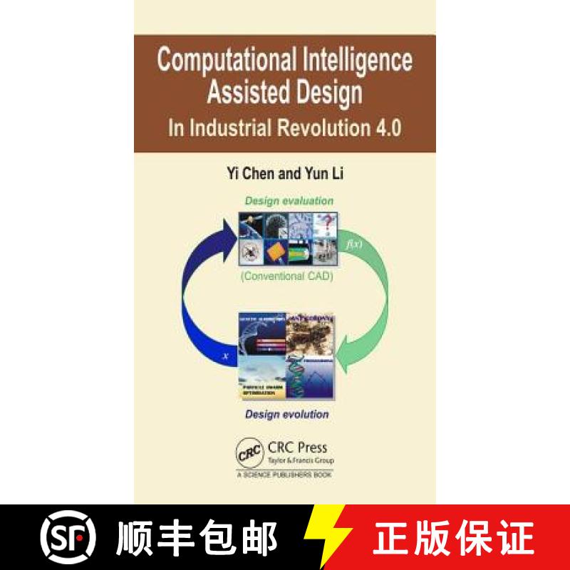 【3-4周达】Computational Intelligence Assisted Design: In Industrial Revolution 4.0 [9781498760669]