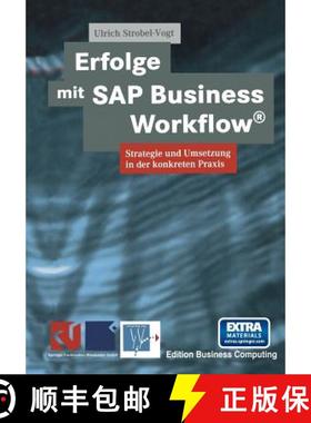 【3-4周达】Erfolge Mit SAP Business Workflow(r): Strategie Und Umsetzung in Der Konkreten Praxis [9783663058304]
