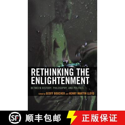 【3-4周达】Rethinking the Enlightenment : Between History, Philosophy, and Politics [9781498558143]
