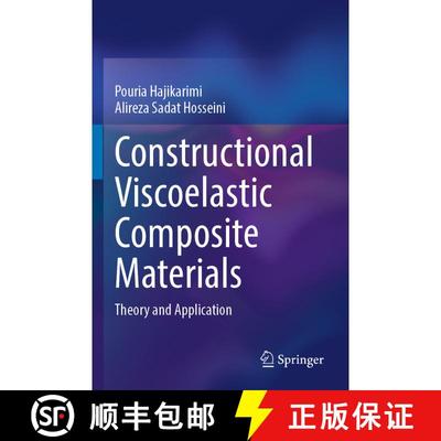 【3-4周达】Constructional Viscoelastic Composite Materials: Theory and Application [9789819917884]