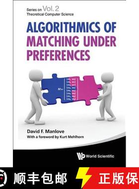 【3-4周达】Algorithmics of Matching Under Preferences [9789814425247]