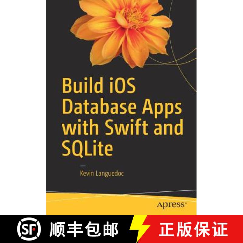 【3-4周达】Build IOS Database Apps with Swift and SQLite [9781484222317]