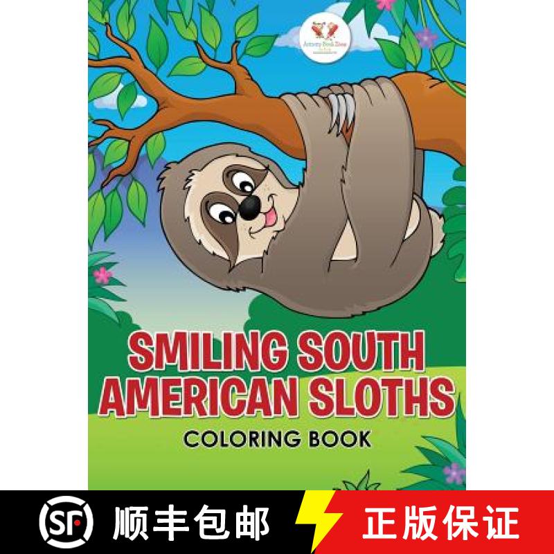 【3-4周达】Smiling South American Sloths Coloring Book [9781683765233]