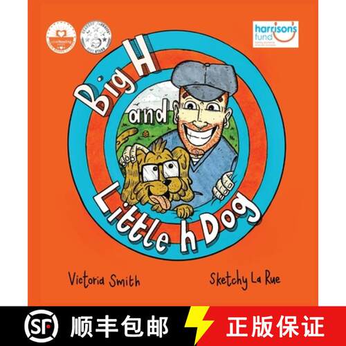 【3-4周达】精装 Big H and Little h Dog: A disability awareness picture book full of hope! [9781914570032]