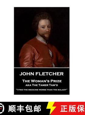 预订 John Fletcher - The Woman's Prize: I find the medicine worse than the malady [9781787376212]