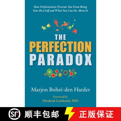 【3-4周达】The Perfection Paradox: How Perfectionism Prevents You From Being Your Best Self and What ... [9781953445421]