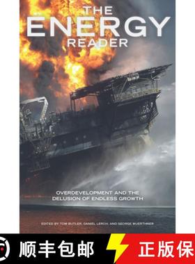 【3-4周达】The Energy Reader: Overdevelopment and the Delusion of Endless Growth [9780970950093]