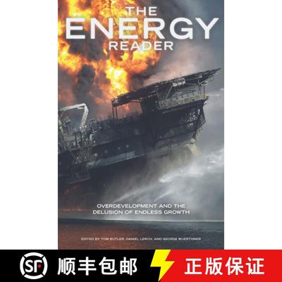 【3-4周达】The Energy Reader: Overdevelopment and the Delusion of Endless Growth [9780970950093]