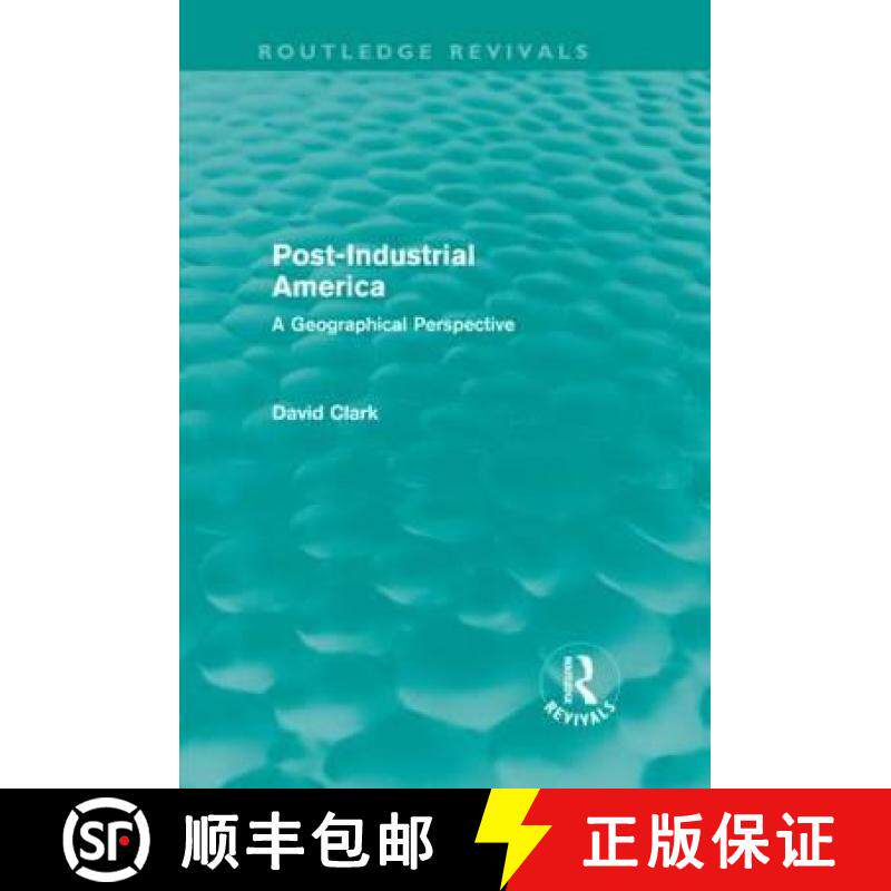 【3-4周达】精装 Post-Industrial America (Routledge Revivals) : A Geographical Perspective [9780415609524]