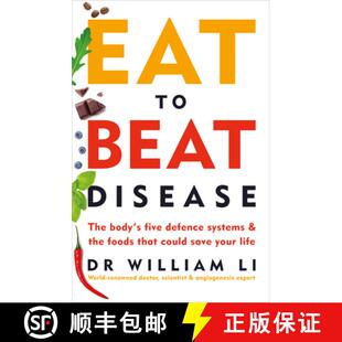 【3-4周达】Eat to Beat Disease : The Body's Five Defence Systems and the Foods that Could Save Your Life [9781785042157]