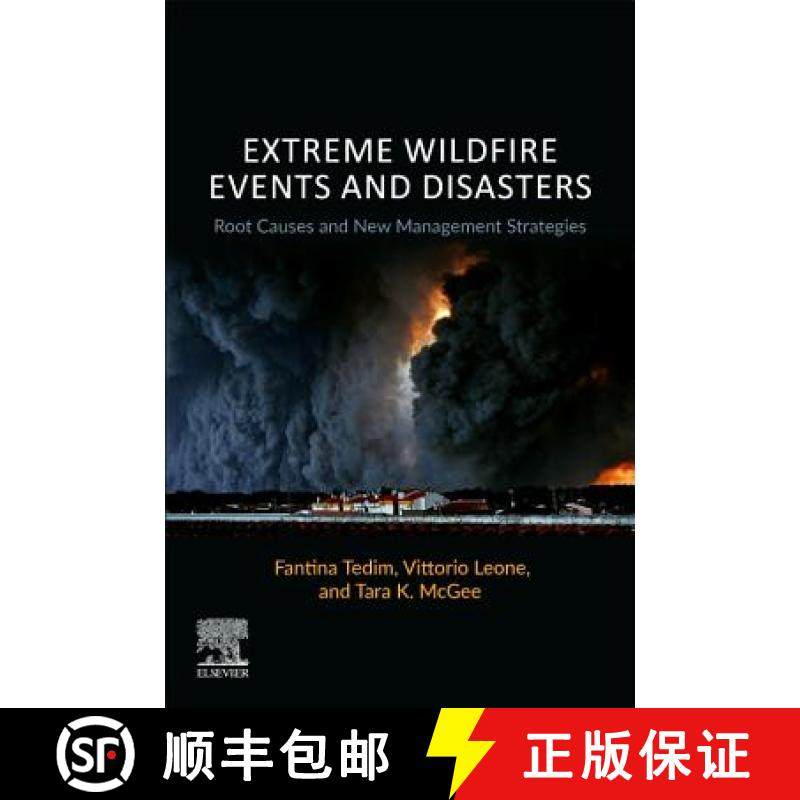 【3-4周达】Extreme Wildfire Events and Disasters: Root Causes and New Management Strategies [9780128157213]