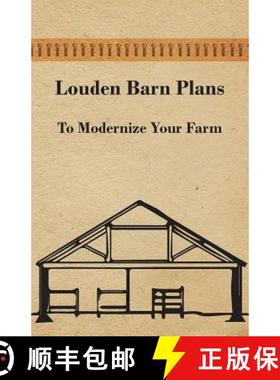 【3-4周达】Louden Barn Plans - To Modernize Your Farm [9781447463351]