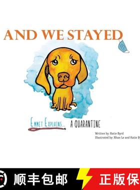 【3-4周达】And We Stayed: Emmet Explains A Quarantine [9781662902789]
