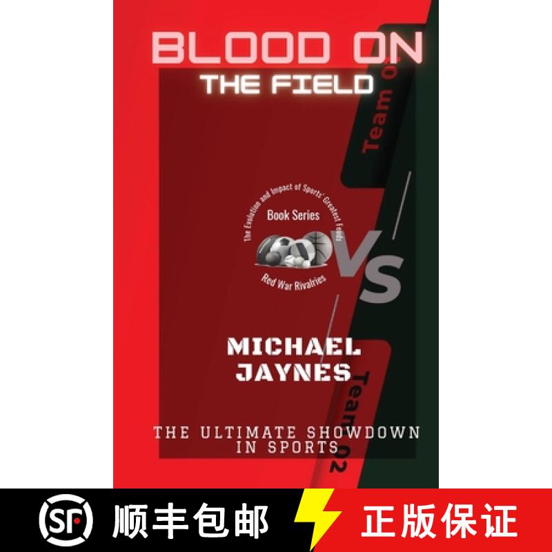 预订 Blood on the Field: The Ultimate Showdown in Sports [9785046769418]