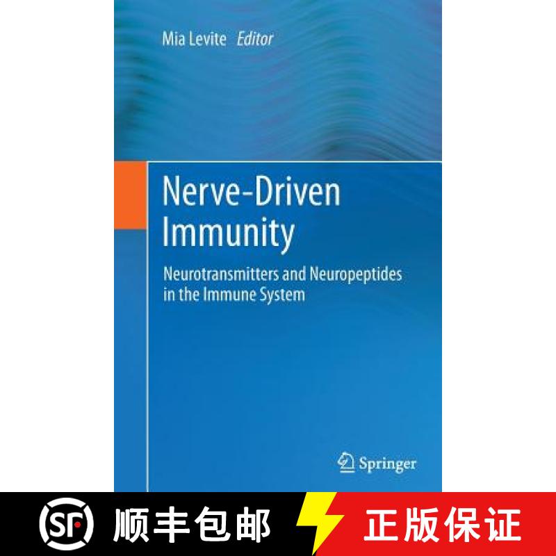 【3-4周达】Nerve-Driven Immunity : Neurotransmitters and Neuropeptides in the Immune System [9783709117606]