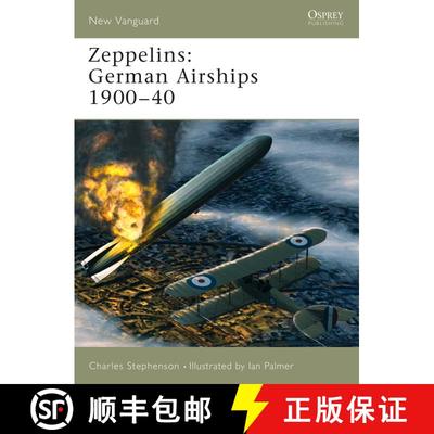【3-4周达】Zeppelins: German Airships 1900–40 [9781841766928]