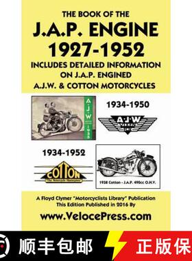 【3-4周达】Book of the J.A.P. Engine 1927-1952 Includes Detailed Information on J.A.P. Engined A.J.W.... [9781588501394]