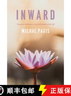 【3-4周达】Inward – Vipassana Meditation and the Embodiment of the Self [9780226361871]